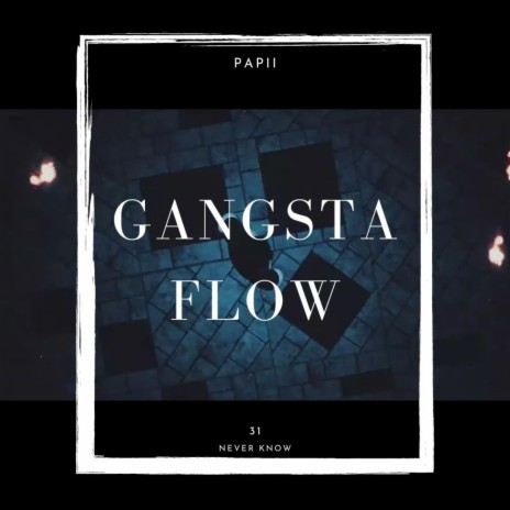 GANGSTA FLOW | Boomplay Music