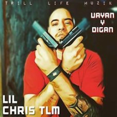 Vayan Y Digan ft. Lil Chris Tlm | Boomplay Music