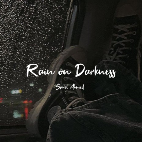 Rain on Darkness