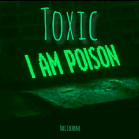 Toxic | Boomplay Music