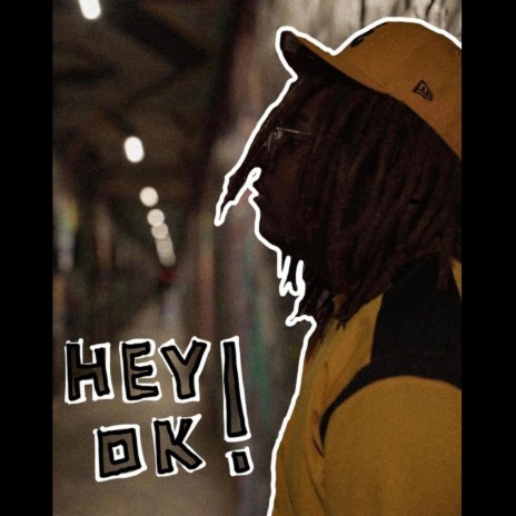 Hey! Ok! | Boomplay Music