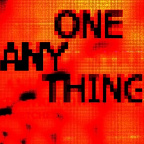 Any One Thing ft. Eden Evans | Boomplay Music