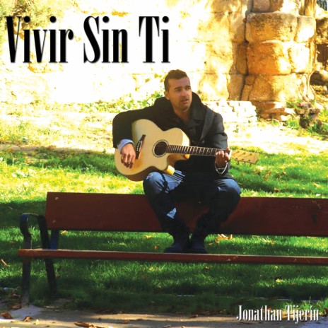 Vivir Sin Ti | Boomplay Music