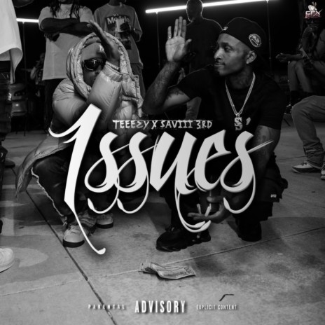 Issues ft. Saviii 3rd