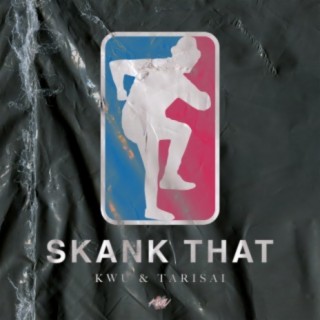 Skank That (feat. Tarisai)