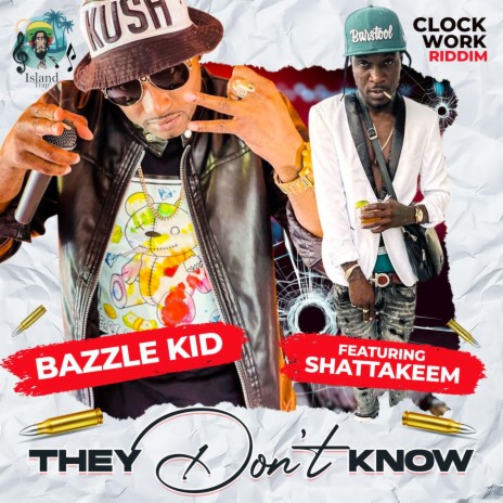 They Don't Know ft. Bazzle Kid & ShattaKeem | Boomplay Music