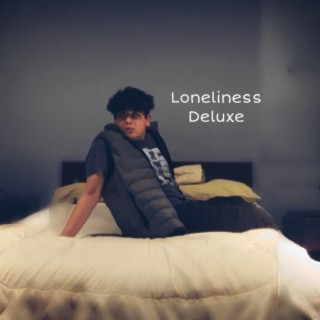 Loneliness (Deluxe)