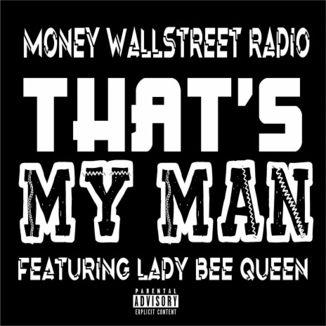 Thats My Man ft. Lady Bee Queen