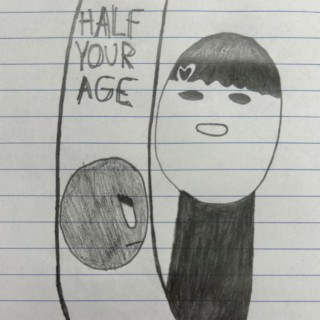 Half Your Age