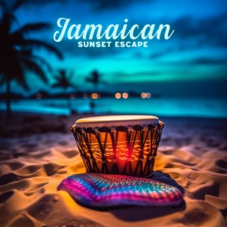 Jamaican Sunset Escape: Beachside Chillout Lounge, Island Party, Summer Relaxation Sessions