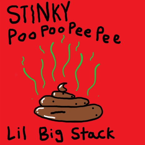 Stinky Poo Poo Pee Pee | Boomplay Music