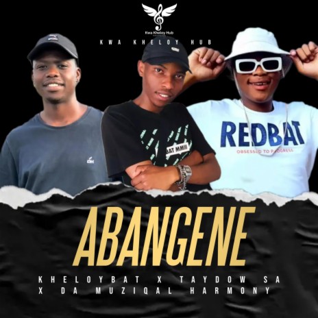 Abangene (Single) ft. Taydow SA & Da Muziqal Harmony | Boomplay Music