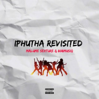 iPhutha Revisit (Revisited Version)