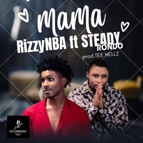 MAMA ft. SteadyRondo | Boomplay Music