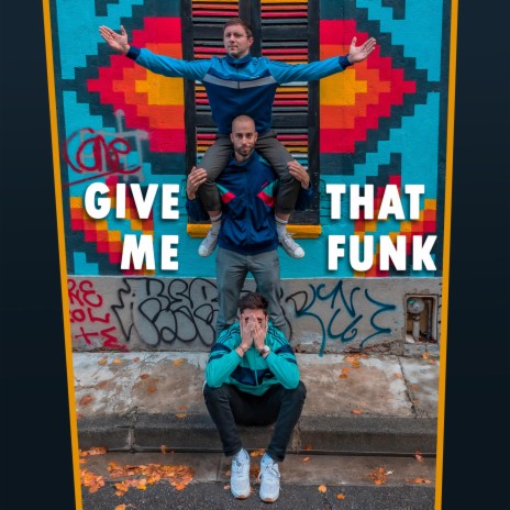 Give Me That Funk | Boomplay Music
