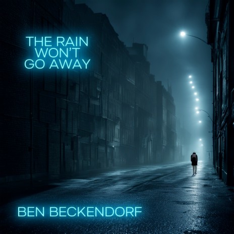 The Rain Won't Go Away | Boomplay Music