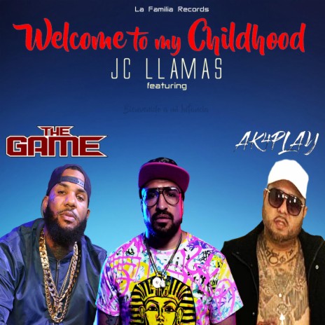 Welcome To My Childhood ft. The Game & AK4Play | Boomplay Music