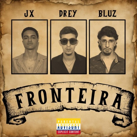 Fronteira ft. Drey & BLuz | Boomplay Music