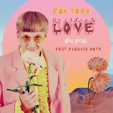 For Your Love ft. Fredrik Moth | Boomplay Music