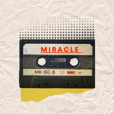 Miracle | Boomplay Music