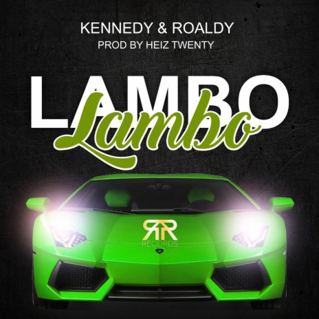 Lambo ft. Kennedy | Boomplay Music