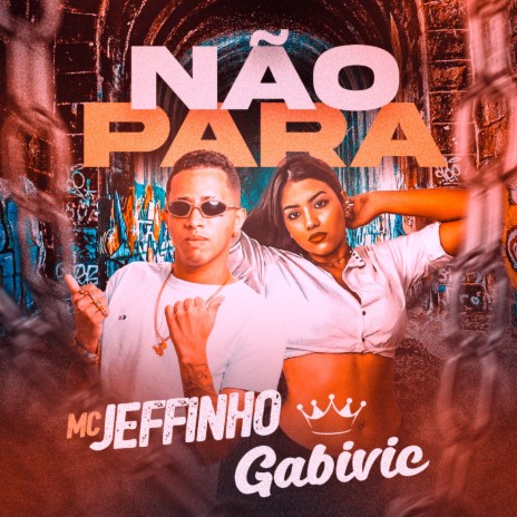 Não Para ft. Gabivic | Boomplay Music