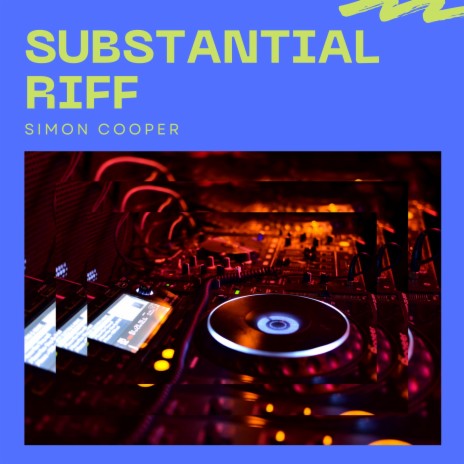 Substantial Riff | Boomplay Music