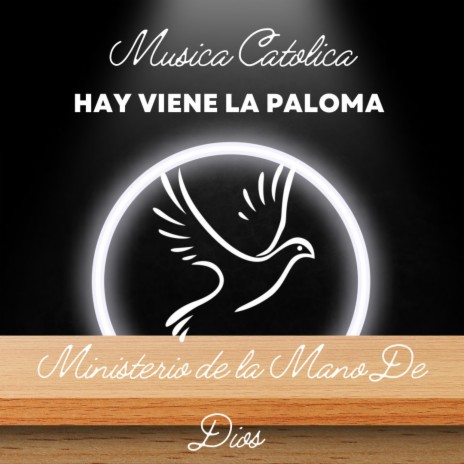 Hay Viene la Paloma | Boomplay Music