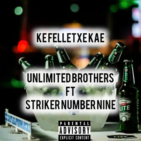 Ke Felletxe Kae ft. Unlimited Brothers | Boomplay Music