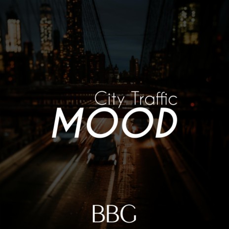 City Traffic Mood | Boomplay Music