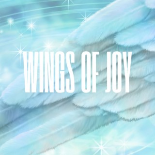 Wings of Joy