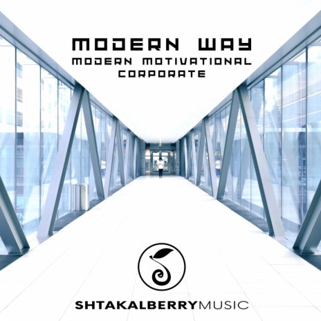 Modern Way (Modern Motivational Corporate) | Boomplay Music