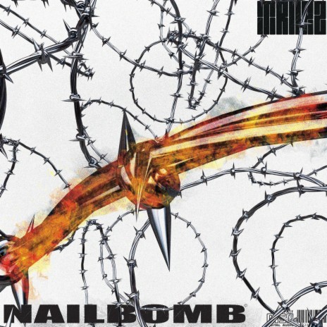 Nailbomb | Boomplay Music