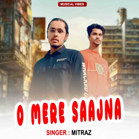 O Mere Saajna | Boomplay Music