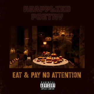 Eat & Pay No Attention