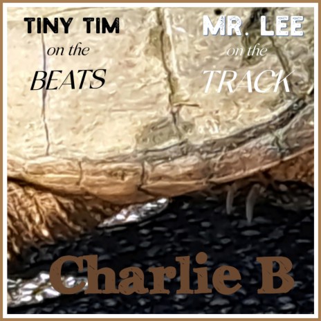 Charlie B (Classic Version) ft. Tiny Tim | Boomplay Music