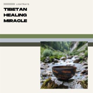 Tibetan Healing Miracle