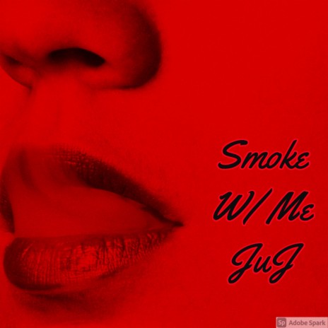 Smoke W/ Me | Boomplay Music