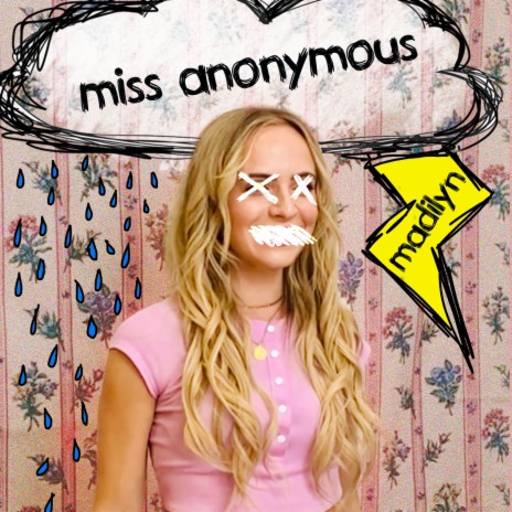 Miss Anonymous ft. Madilyn Bailey | Boomplay Music