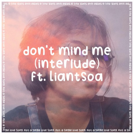 don't mind me (feat. Liantsoa) | Boomplay Music