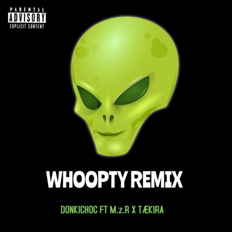 Whoopty (Remix) ft. M.z.R & Taekira | Boomplay Music