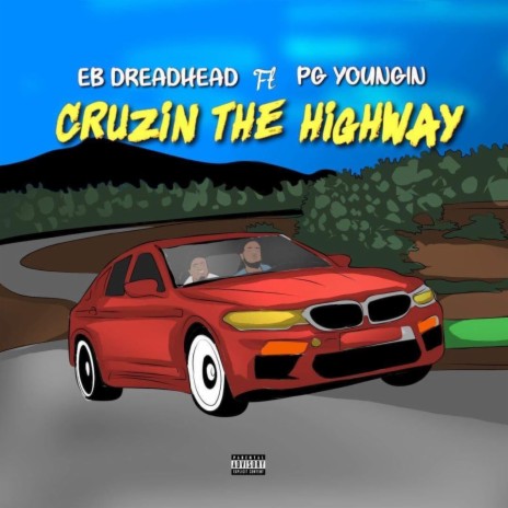 Crusing the highway ft. PG Youngin | Boomplay Music
