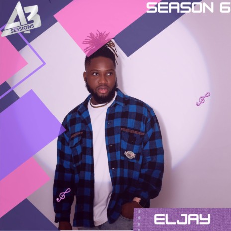 A3 Session: Eljay | Boomplay Music