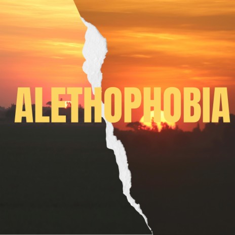 Alethophobia | Boomplay Music