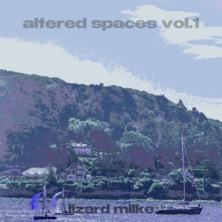 Altered spaces, vol.1