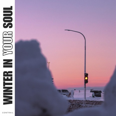 Winter In Your Soul | Boomplay Music