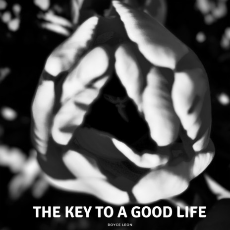 The Key To a Good Life