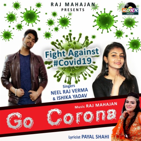 Go Corona (with Neel Raj Verma) | Boomplay Music