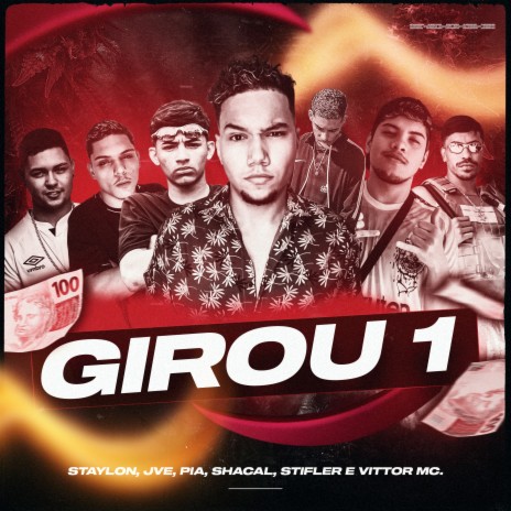 Girou 1 ft. Mc Staylon, Mc Jve, MC Pia, Mc Stifler & Vittor MC | Boomplay Music