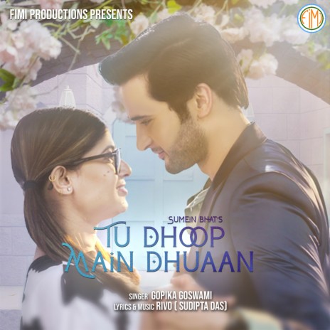 Tu Dhoop Main Dhuaan | Boomplay Music